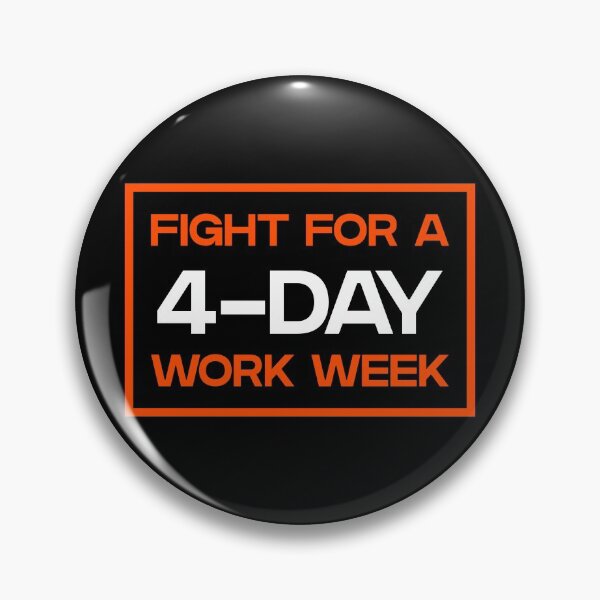 Item preview, Four Day Work Week - 4 Day Work Week designed and sold by Picket Club.