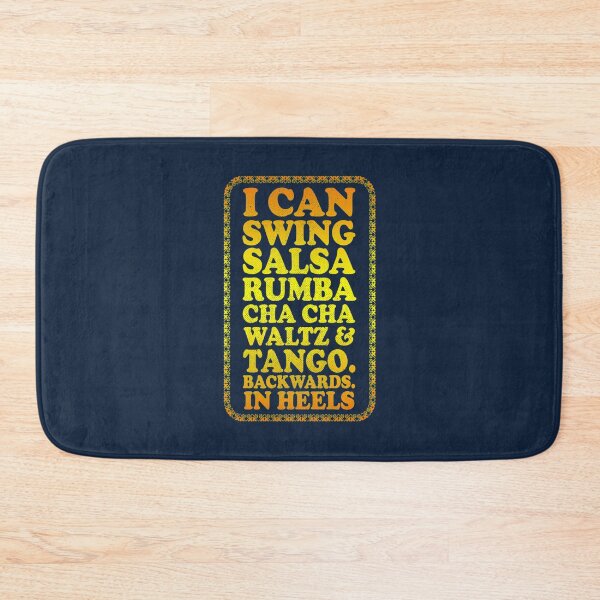 Item preview, I can swing salsa rumba cha cha waltz and tango backwards in heels  designed and sold by Macramama.