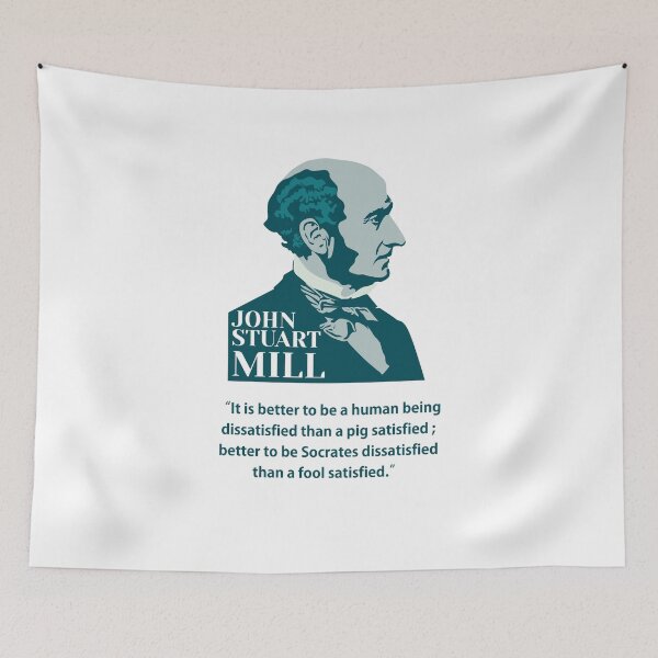 Item preview, John Stuart Mill, John S. Mill, Mill, philosopher, quotes, It is better to be a human being dissatisfied than a pig satisfied designed and sold by challengecafe.