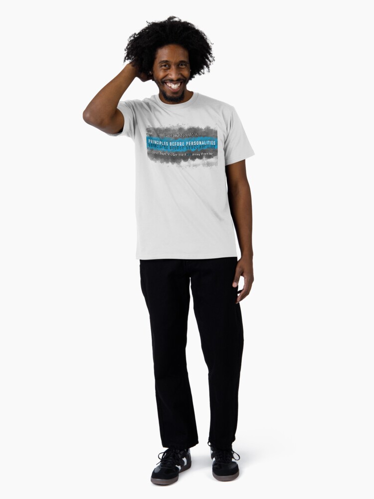 Thumbnail 3 of 4, Premium T-Shirt, Principles Before Personalities, Mostly designed and sold by ThatsJustJilly.
