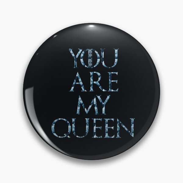 Item preview, You are my queen GOT quote  designed and sold by KamalRavHp7.