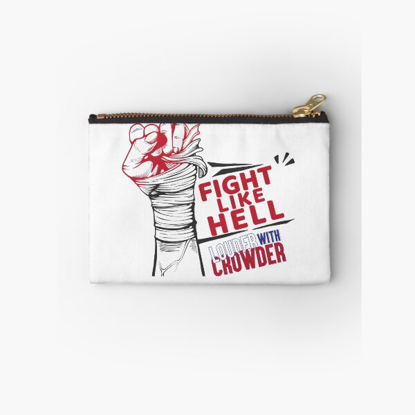 Item preview, Louder With Crowder, Fight Like Hell designed and sold by graphic-genie.