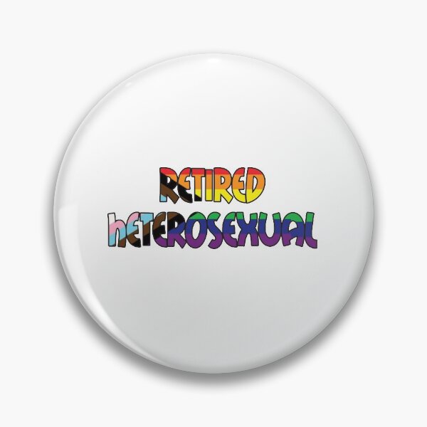Item preview, Retired Heterosexual. Pride Flag LGBTQ+ Inclusive. designed and sold by luvmhykdesigns.