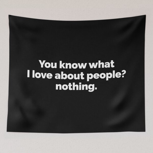 Item preview, You know what I love about people nothing designed and sold by 23mangoes.