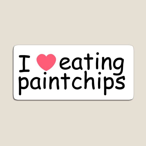 Vista previa del artículo con la obra «Me encanta comer chips de pintura», diseñado y vendido por BatSquatched.