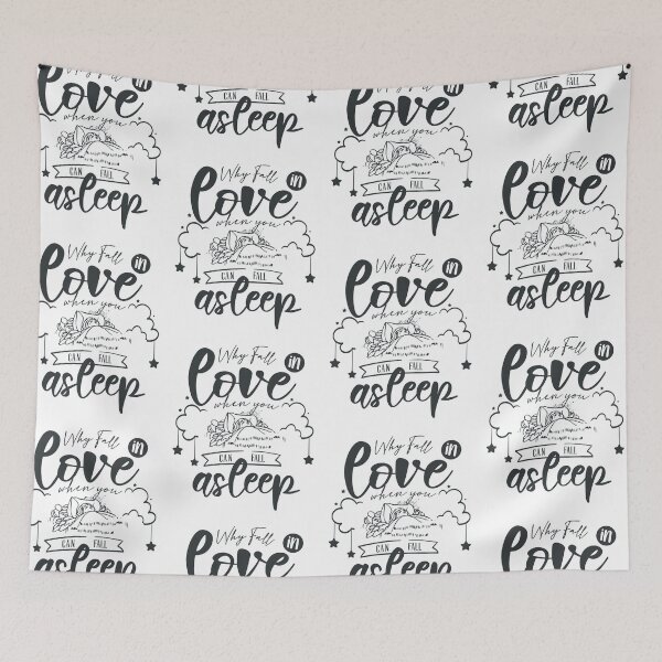 Item preview, Why Fall In Love When You Can Fall Asleep designed and sold by FOX1999-Design.