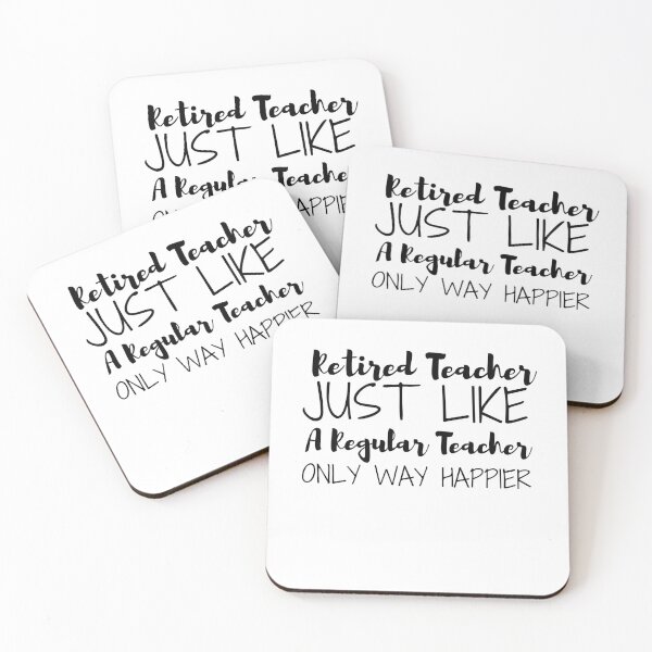 Item preview, retired teacher just like a regular teacher only way happier designed and sold by ThebestArtshop.
