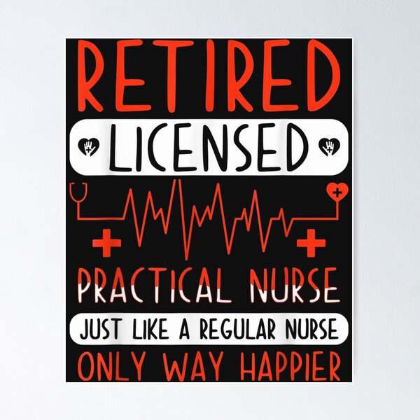 Item preview, Retired Licensed Practical Nurse LPN Clinical RN Retirement designed and sold by zellaplrnli.