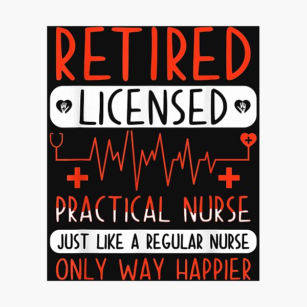 Item preview, Retired Licensed Practical Nurse LPN Clinical RN Retirement designed and sold by zellaplrnli.