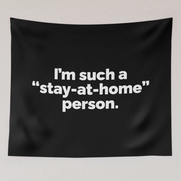 Item preview, Im such a stay at home person designed and sold by 23mangoes.