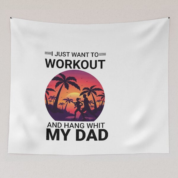 Item preview, I just want to workout and hung whit my dad classic t-shirts designed and sold by Artezia.