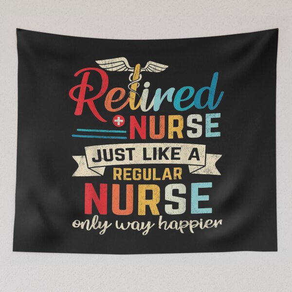 Item preview, Retired Nurse Just Like A Normal Nurse Only Way Happier designed and sold by zellaplrnli.