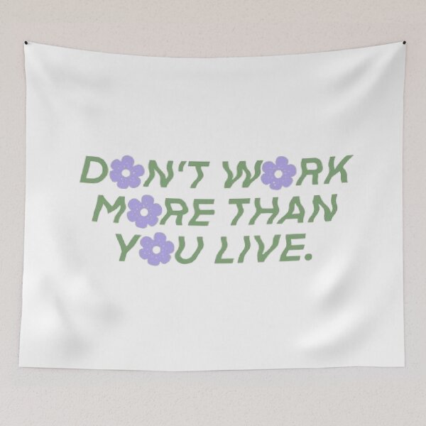 Item preview, Dont work more than you live :) designed and sold by st4rgirljai.