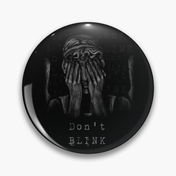 Item preview, Dont Blink  designed and sold by GodfreyMayert.