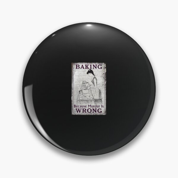 Item preview, Baking Because Murder Is Wrong Funny Quote Poster designed and sold by EdmundJWende.