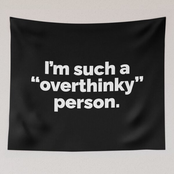 Item preview, Im such a overthinky person designed and sold by 23mangoes.