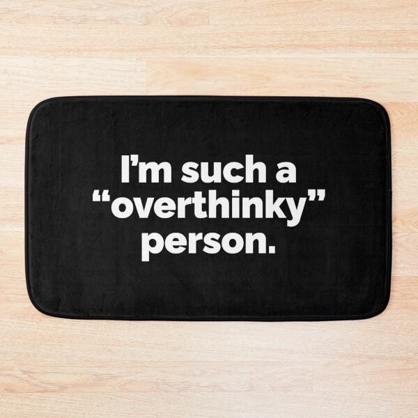 Item preview, Im such a overthinky person designed and sold by 23mangoes.