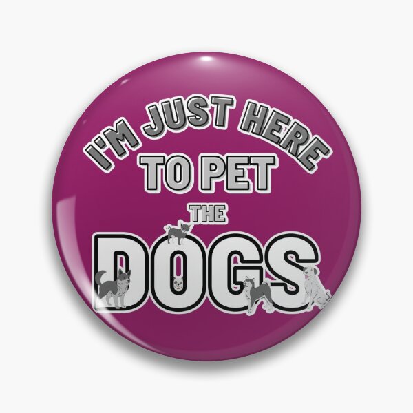 Item preview, I’m just here to pet the Dogs designed and sold by Designs-by-KC.