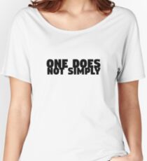 One Does Not Simply Boromir Quote Meme Funny Random Women's Relaxed Fit T-Shirt