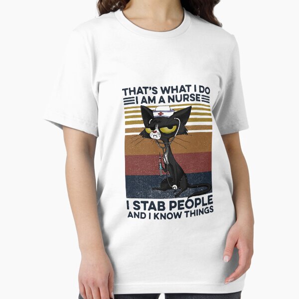 Item preview, Cat That's What I Do I Am A Nurse I Stab People And I Know Things Vintage designed and sold by Alena-12.