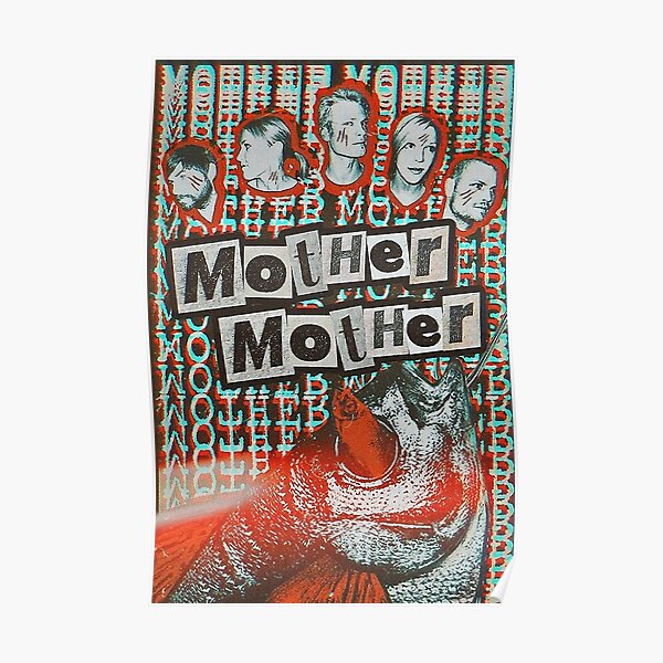 Mother Mother Band Poster Poster