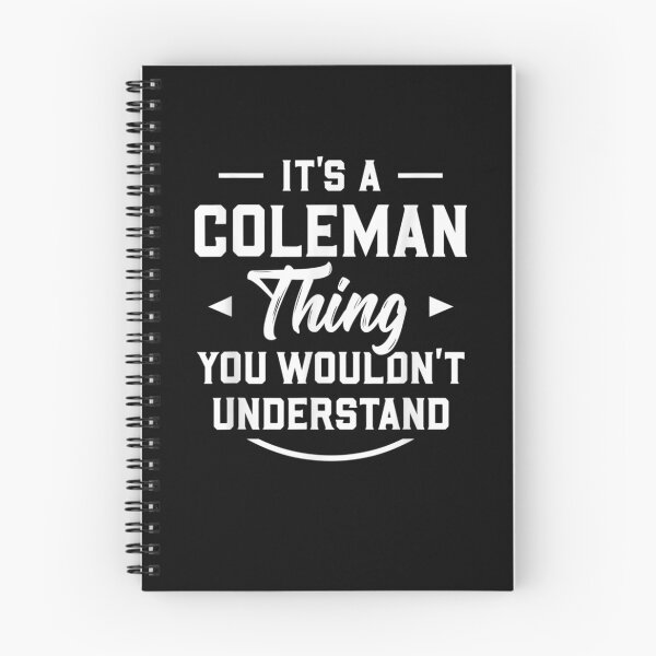 Item preview, It's A Coleman Thing You Wouldn't Understand Name Surname Gift  designed and sold by mchargue12.
