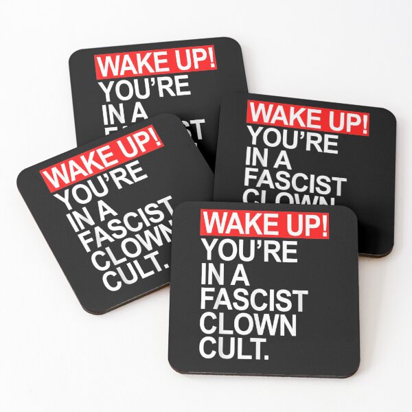 Artikelvorschau, Wake Up You're In A Fascist Clown Cult Gift  entworfen und verkauft von mchargue12.