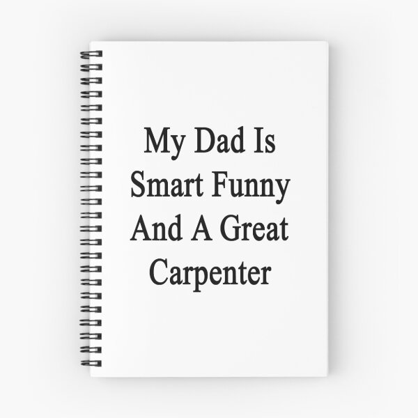 Item preview, My Dad Is Smart Funny And A Great Carpenter designed and sold by supernova23.