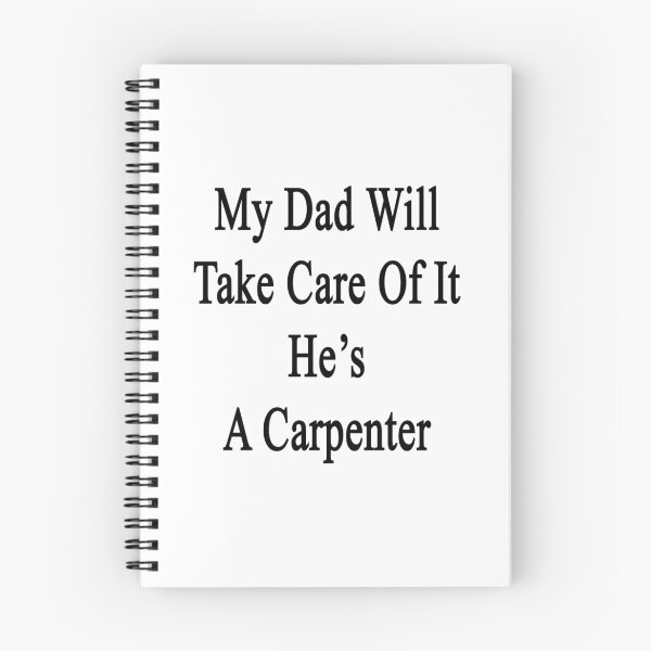 Item preview, My Dad Will Take Care Of It He's A Carpenter  designed and sold by supernova23.