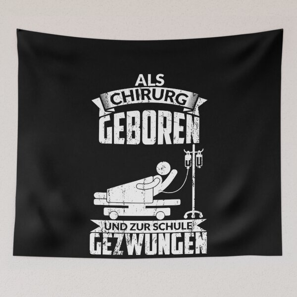 Item preview, ALS CHIRURG GEBOREN UND ZUR SCHULE GEZWUNGEN designed and sold by Spirit-Designs.