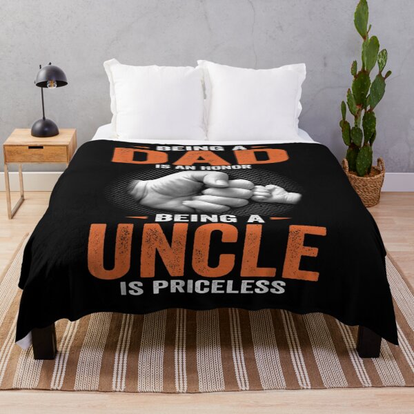 Item preview, Being A Dad Is An Honor Being A Uncle Is Priceless Gift  designed and sold by mchargue12.