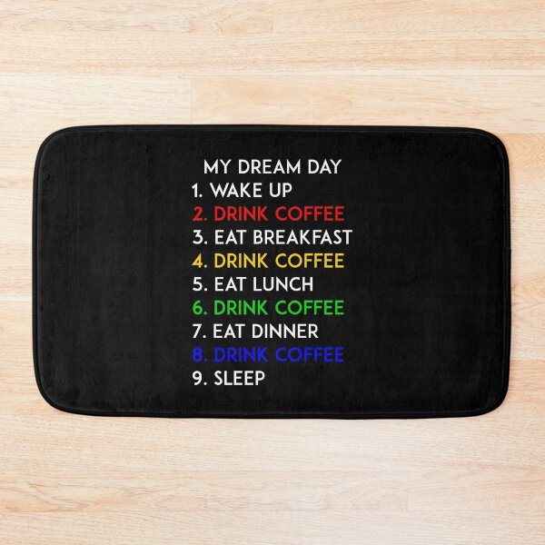 Item preview, Drink Coffee My Dream Day  designed and sold by kerimeart.
