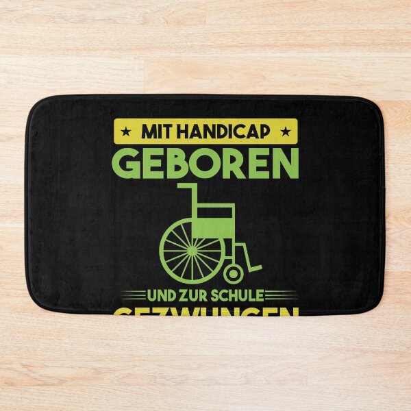 Item preview, MIT HANDICAP GEBOREN UND ZUR SCHULE GEZWUNGEN designed and sold by Spirit-Designs.