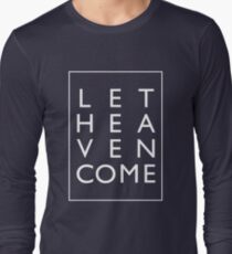 Let Heaven Come - White Long Sleeve T-Shirt