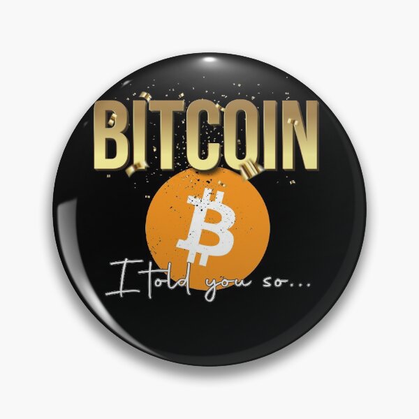 Item preview, Bitcoin, I told you so designed and sold by arendbotha.