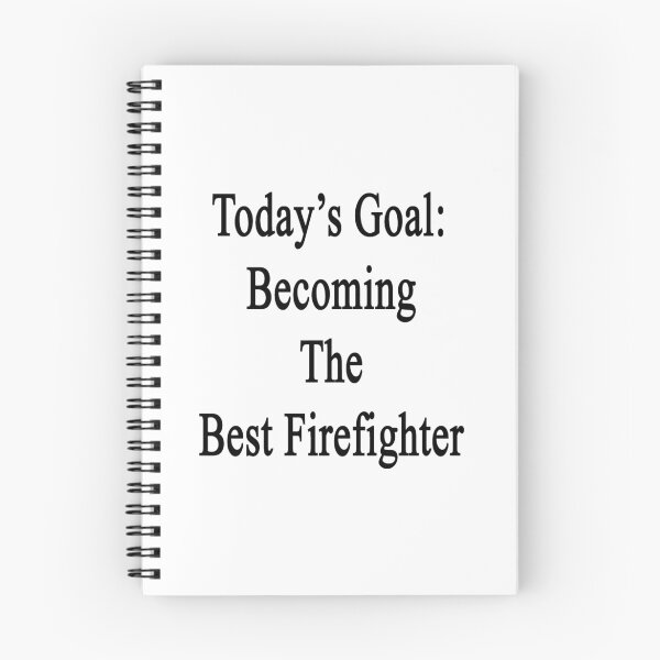 Item preview, Today's Goal: Becoming The Best Firefighter designed and sold by supernova23.