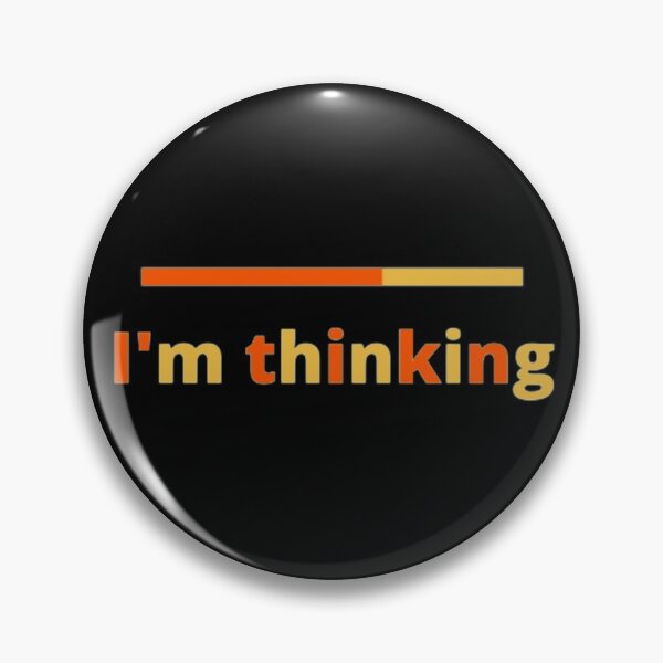 Item preview, I'm Thinking loading  designed and sold by Design optimism ★★★★★.