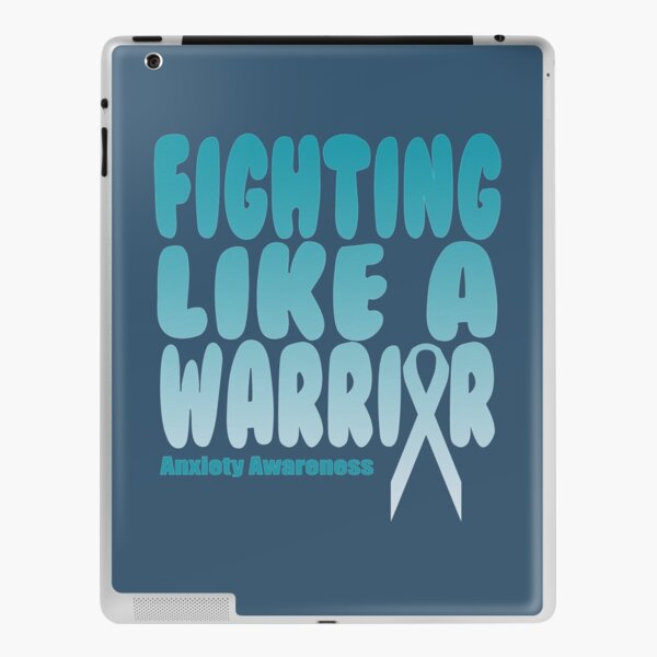 Fighting Like A Warrior! Anxiety Awareness Quote Essential T-Shirt| Anxiety T-Shirt iPad Skin