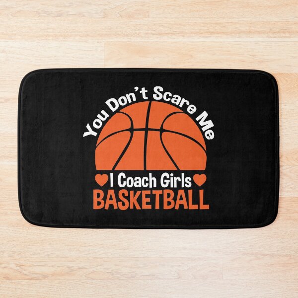 Item preview, You Don't Scare Me I Coach Girls Basketball Coaches Gifts  designed and sold by zerouss.
