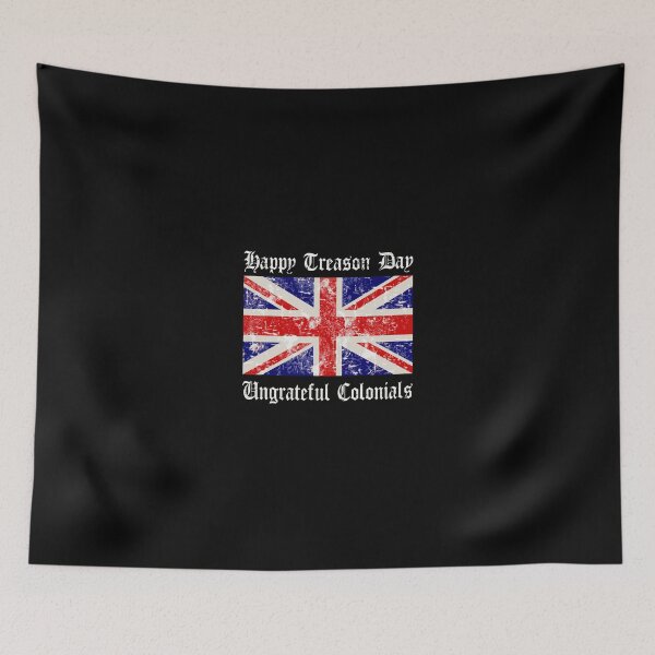 Item preview, Happy Treason Day Ungrateful Colonials designed and sold by allahamher.