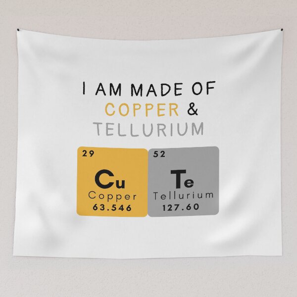 Item preview, I am made of Copper & Tellurium. designed and sold by Engineer-Guy.