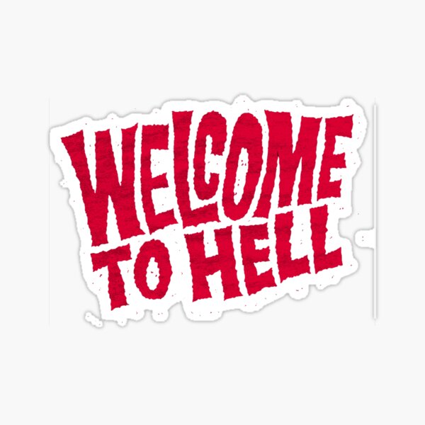 Welcome To Hell Neon Sign Sticker By Altapparel Redbubble