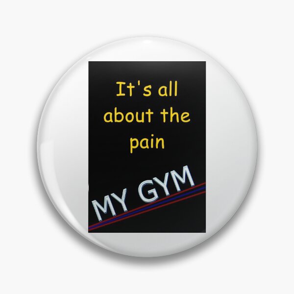 Item preview, MY GYM - ITS ALL ABOUT THE PAIN designed and sold by Crom1957.