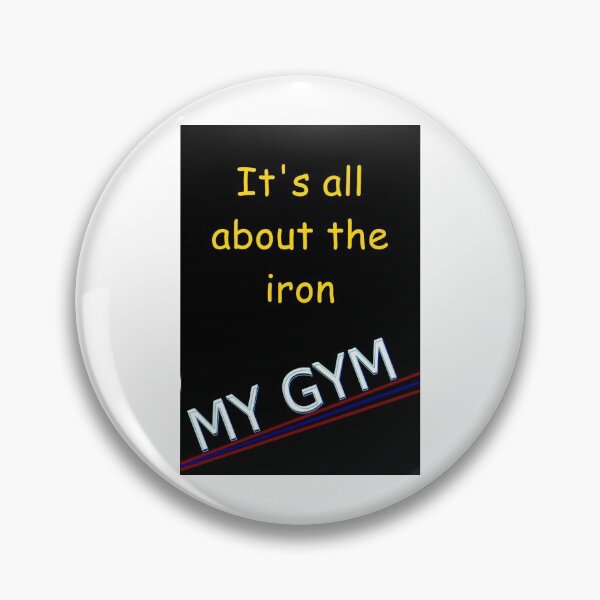 Item preview, MY GYM - ITS ALL ABOUT THE IRON designed and sold by Crom1957.