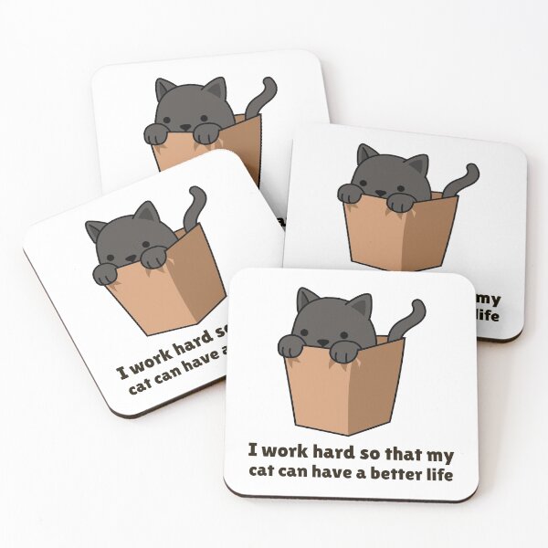 Item preview, i work hard so that my cat can have a better life designed and sold by Sinovius.