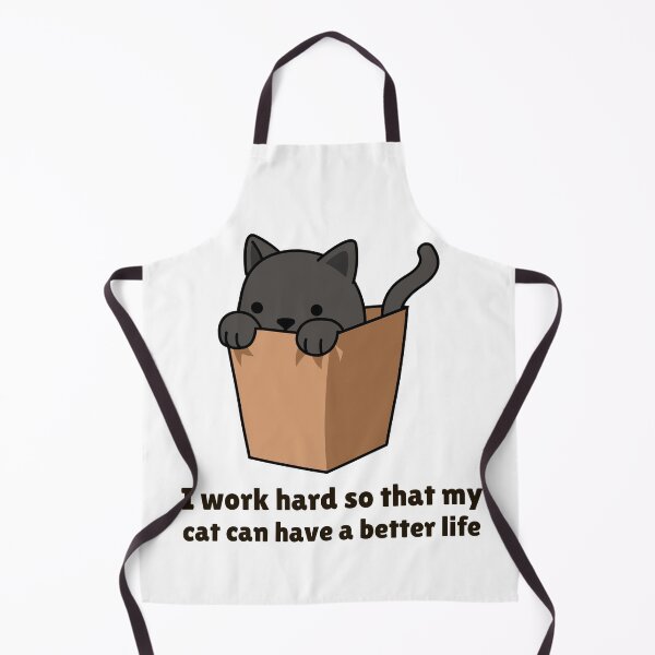 Item preview, i work hard so that my cat can have a better life designed and sold by Sinovius.