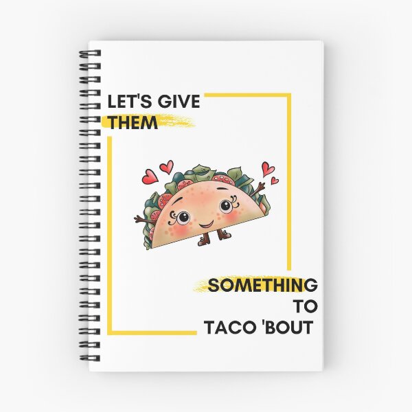 Item preview, Let's Give them Something To Taco 'Bout designed and sold by Red-ElYoubi.