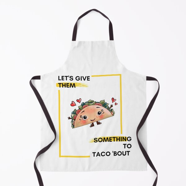 Item preview, Let's Give them Something To Taco 'Bout designed and sold by Red-ElYoubi.