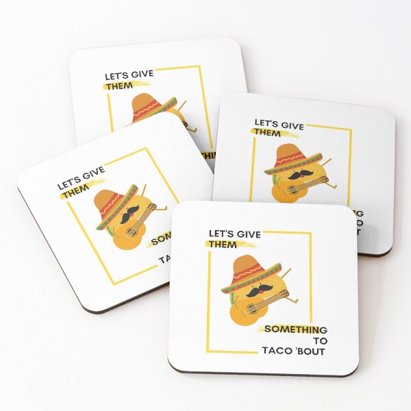 Item preview, Let's Give them Something To Taco 'Bout designed and sold by Red-ElYoubi.