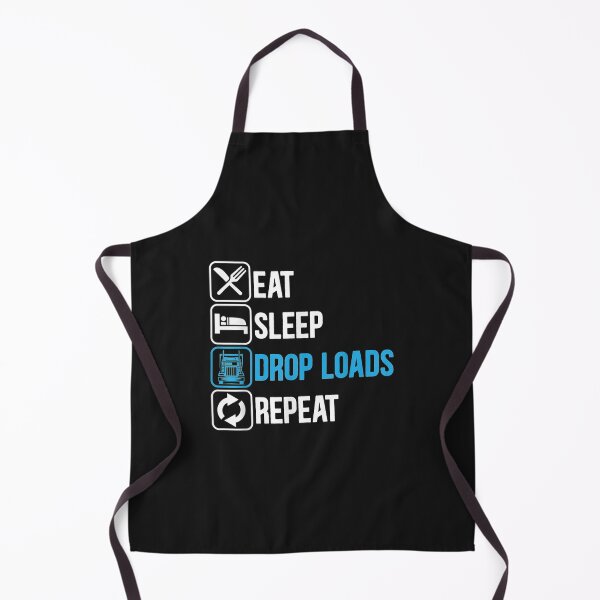 Item preview, Eat Sleep Drop Loads Repeat Trucker Trailer Truck Driving designed and sold by angelabeulah.